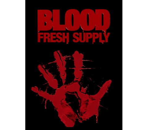 Blood: Fresh Supply