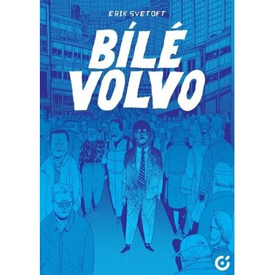 Bílé Volvo - Erik Svetoft