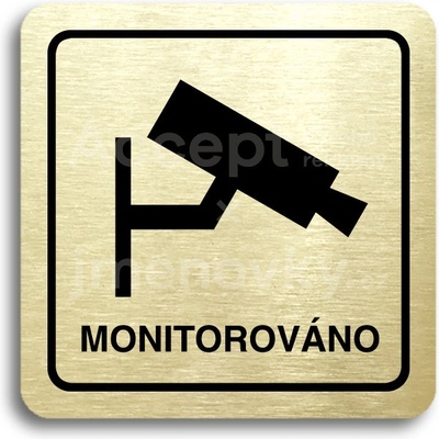 ACCEPT Piktogram monitorováno - zlatá tabulka - černý tisk