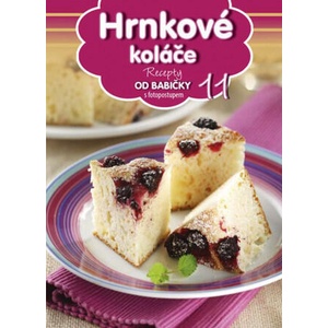 Recepty od babičky 11 - Hrnkové koláče | neuvedený autor (2016)