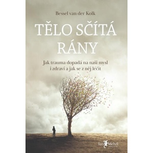 Tělo sčítá rány | Bessel van der Kolk (2021)