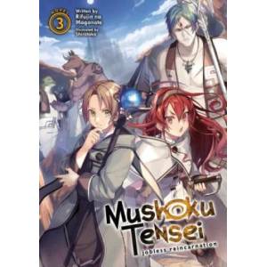 Mushoku Tensei: Jobless Reincarnation (Light Novel) Vol. 3 (2019)