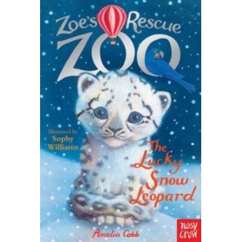 Zoes Rescue Zoo: The Lucky Snow Leopard Cobb AmeliaPaperback