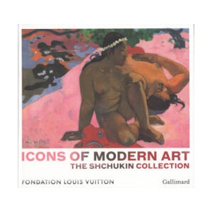 Icons of Modern Art: The Shchukin Collection (ISBN: 9782072760778)