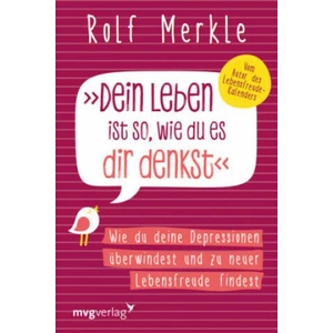 Endlich wieder Lebensfreude | Rolf Merkle (ISBN: 9783868828924)