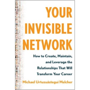 Your Invisible Network | Urtuzuástegui Melcher, Michael (ISBN: 9781637742914)