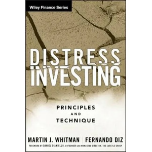 Distress Investing - Principles and Technique | Martin J. Whitman, Fernando Diz, Daniel D'Aniello (ISBN: 9780470117675)