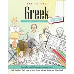 Greek Picture Book: Greek Pictorial Dictionary (Color and Learn) | Wai Cheung (ISBN: 9781544907239)