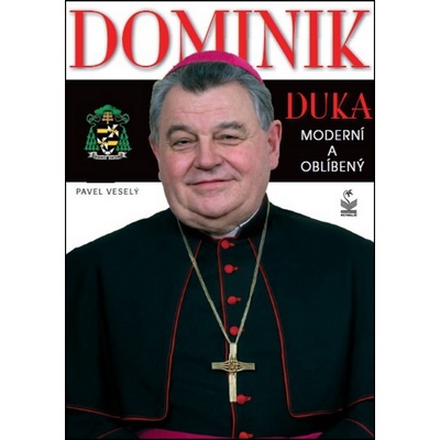 Dominik Duka Moderní a oblíbený