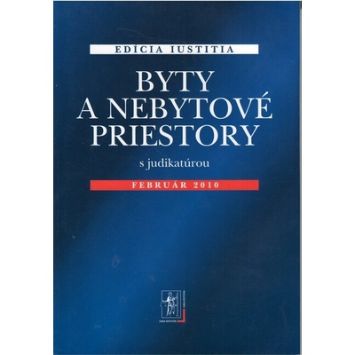Byty a nebytové priestory s judikatúrou - Kolektív autorov