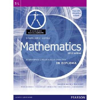 Pearson Baccalaureate Standard Level Mathematics Revised 2012 print and ebook bundle for the IB Diploma | Ibrahim Wazir