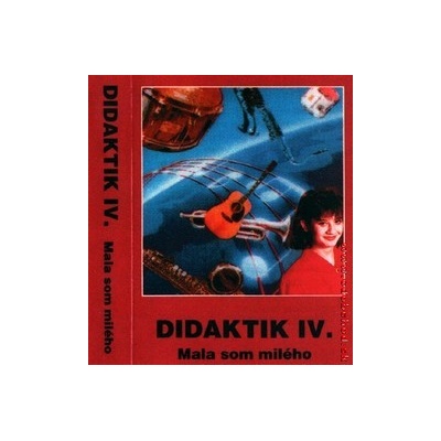 DIDAKTIK 4 - Mala som milého