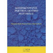 Kompaktovanie partikulárneho materiálu - Alexander Krok