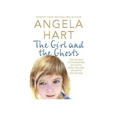 Girl and the Ghosts Hart Angela