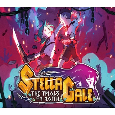 StellaGale: The Trials Of Faith
