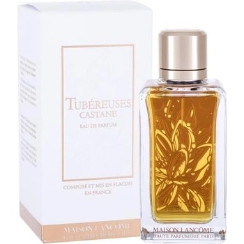 Lancome Maison Lancôme Tubéreuses Castane 100 ml eau de parfum унисекс