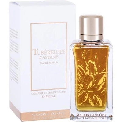 Lancome Maison Lancôme Tubéreuses Castane 100 ml eau de parfum унисекс