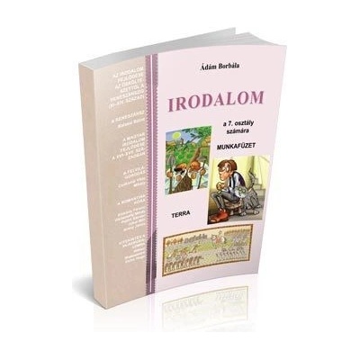Pracovný zošit k literatúre pre 7. ročník ZŠ a 2. ročník gymnázia s osemročným štúdiom s VJM