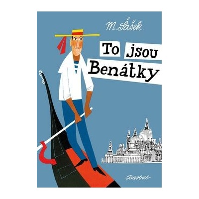 To jsou Benátky Miroslav Šašek Miroslav Šašek