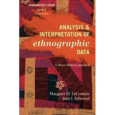 Analysis and Interpretation of Ethnographic Data LeCompte Margaret Diane