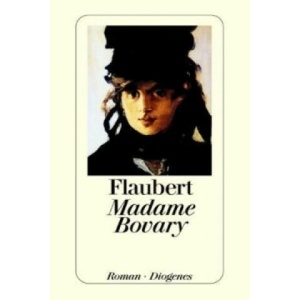 Madame Bovary | Gustave Flaubert (ISBN: 9783257207217)