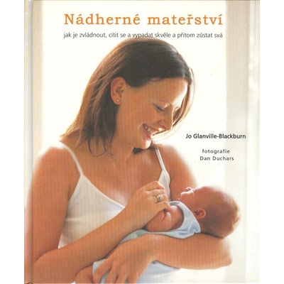 Nádherné mateřství - Jo Glanville-Blackburn