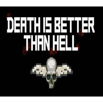 Death is better than Hell