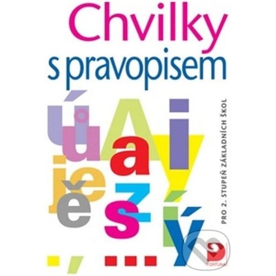 Chvilky s pravopisem - pro 2. stupeň ZŠ - Noemi Koušová