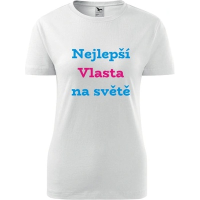 Bílé dámské tričko nejlepší Vlasta na světě tričko se jménem – Hledejceny.cz