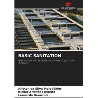 BASIC SANITATION | Ariston da Silva Melo Júnior, Kleber Aristides Ribeiro, Leonardo Gerardini