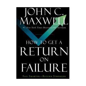 How to Get a Return on Failure | MAXWELL JOHN C (ISBN: 9798887507958)