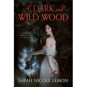 A Dark and Wild Wood (ISBN: 9780063441583)