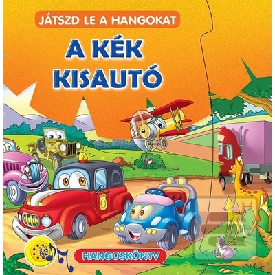A kék kisautó - Játszd le a hangokat