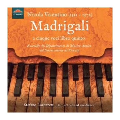 Floriana Fornelli - Nicola Vicentino - Madrigali A Cinque Voci Libro Qu CD