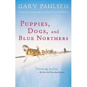 Puppies, Dogs, and Blue Northers | Gary Paulsen (ISBN: 9780152061036)