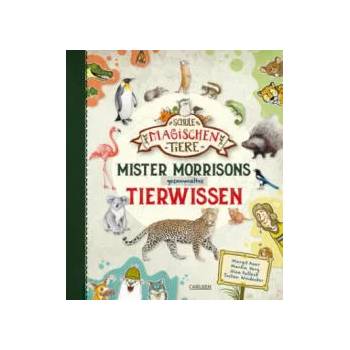 Image 1 of Die Schule der magischen Tiere: Mister Morrisons gesammeltes Tierwissen | Margit Auer, Nina Dulleck, Jochen Windecker