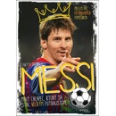 Messi - Malý chlapec, ktorý sa stal veľkým futbalistom Yvette Darska