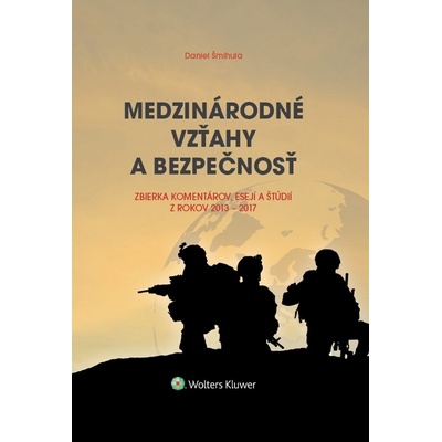 Medzinárodné vzťahy a bezpečnosť - Daniel Šmihula
