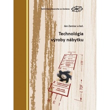 Technológia výroby nábytku - Ján Zemiar