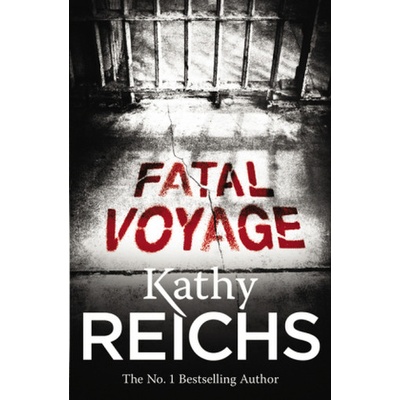 Fatal Voyage - Kathy Reichs