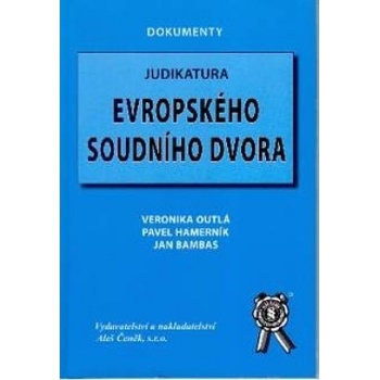 Judikatura Evropského soudního dvora - Veronika Outlá