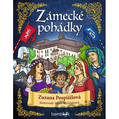 Zámecké pohádky - Zuzana Pospíšilová