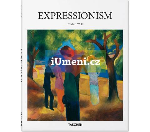 Expressionism - Norbert Wolf - Hardcover