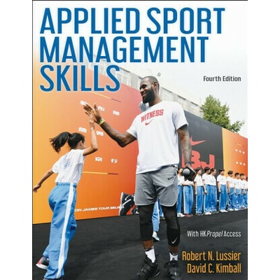 Applied Sport Management Skills - David C. Kimball, Robert N. Lussier