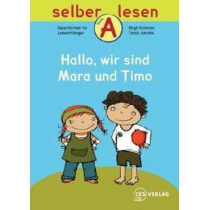 Hallo, wir sind Mara und Timo | Birgit Sommer, Tanja Jacobs (2009)