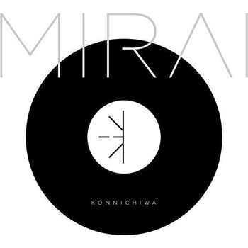 Mirai - Konnichiwa (CD) (0602567009443)