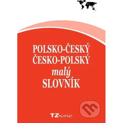 Polsko-český / česko-polský malý slovník - kolektiv autorů TZ-one - e-kniha