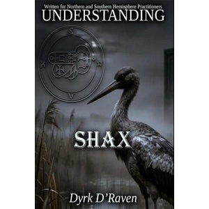 Understanding Shax | Dyrk D'Raven, Raymond Hurn (2026)
