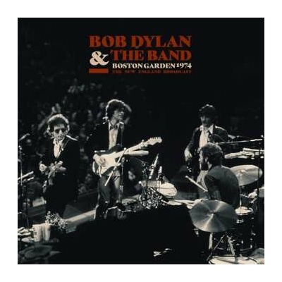 Bob Dylan & The Band: Boston Garden 1974 The New England Broadcast LP