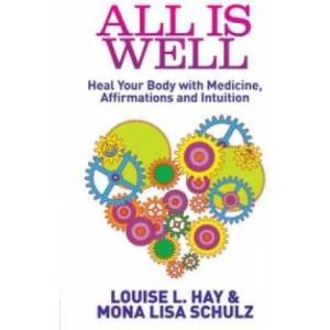 All Is Well | Louise L. Hay (2013)